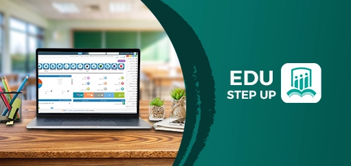 كيف يُحسّن نظام Edu Step Up كفاءة الإدارة المدرسية؟ ٧ فوائد لا تُغفلها