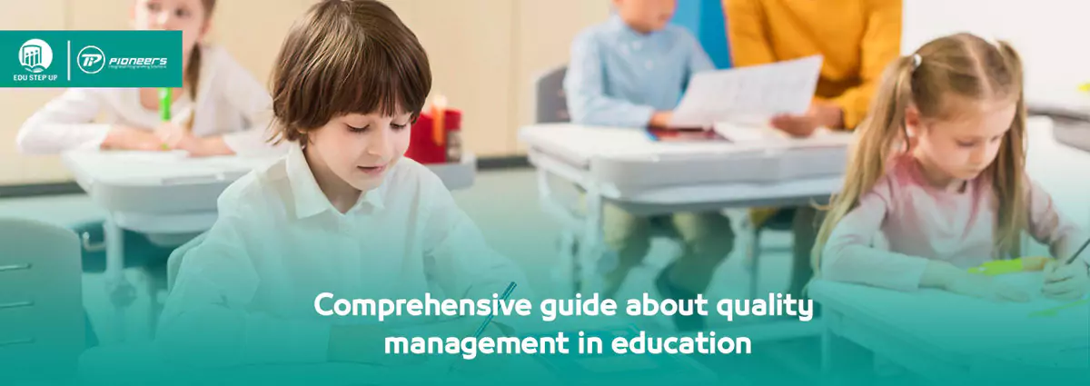 Comprehensive guide about quality management in education
